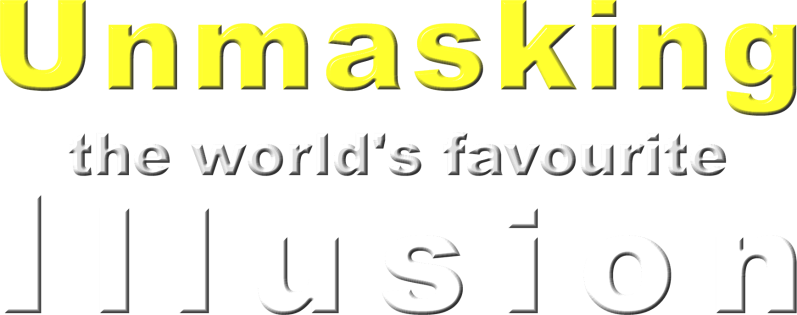 Unmasking an Illusion Unmasking an Illusion