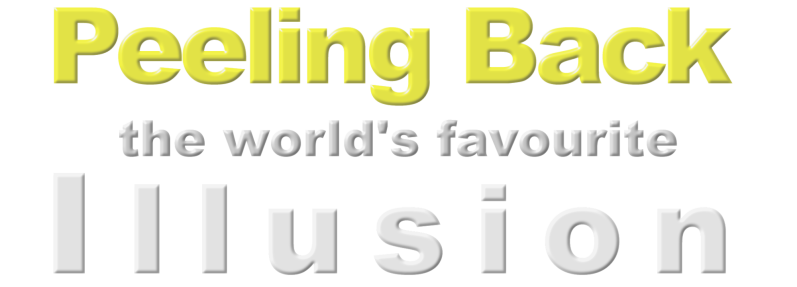 Unmasking an Illusion Unmasking an Illusion